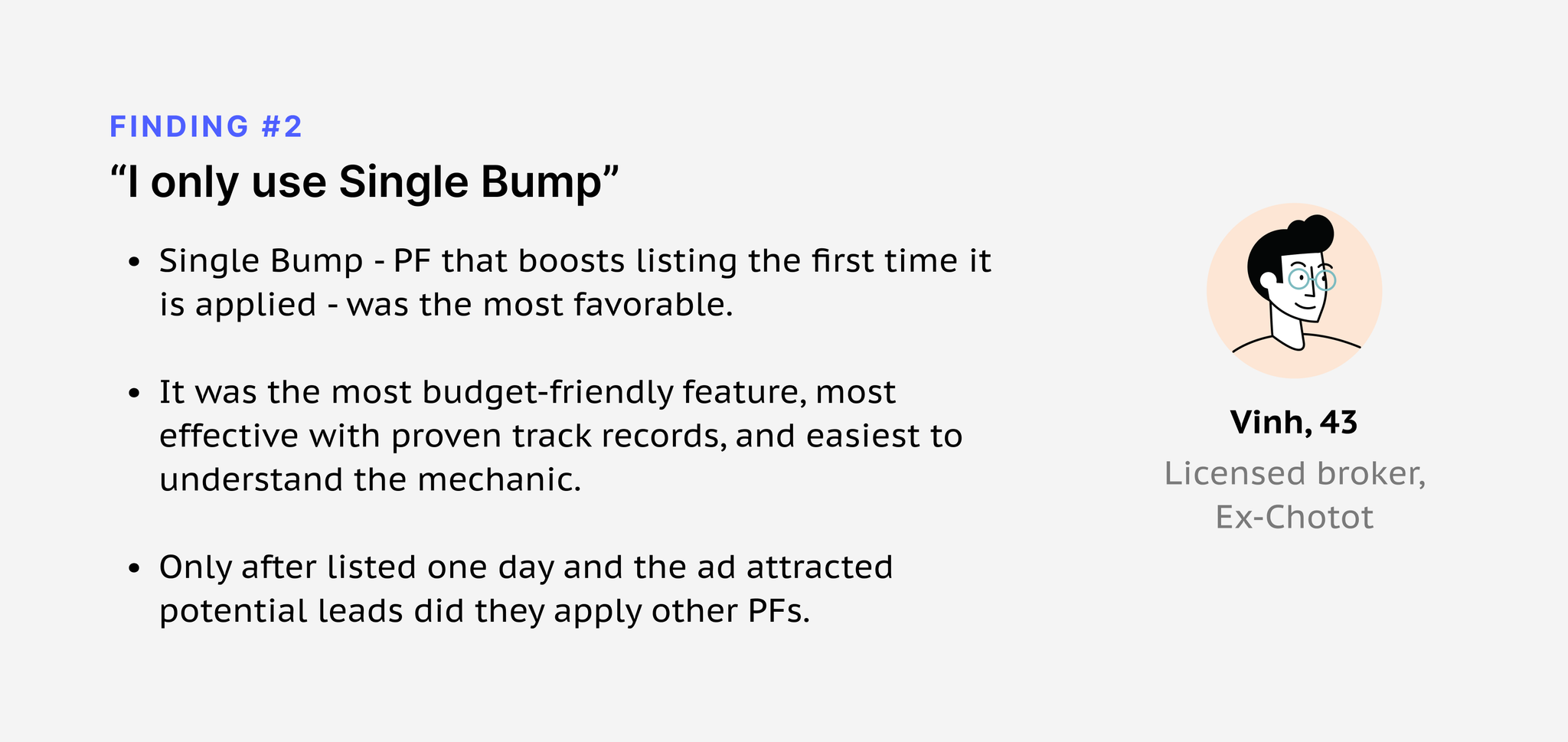 Finding 2 - I only use Single Bump